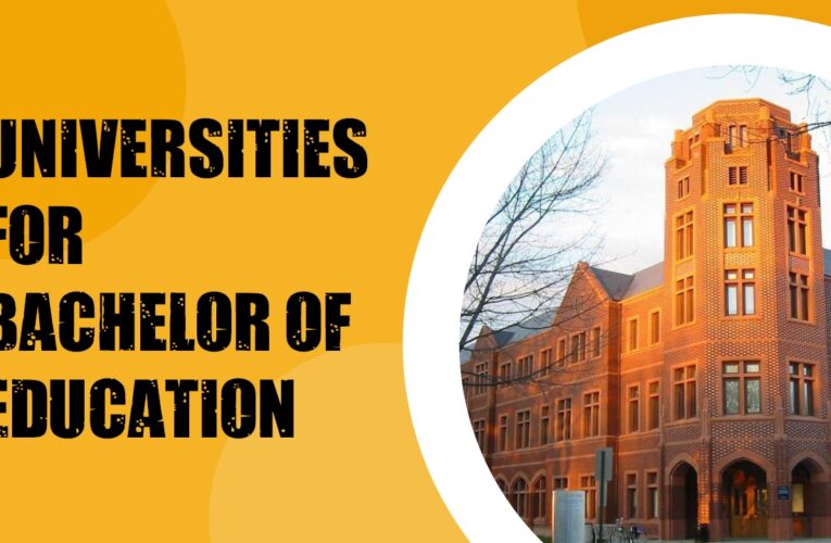 Top 7 Universities for Bachelor of Education (BEd) Students in the USA